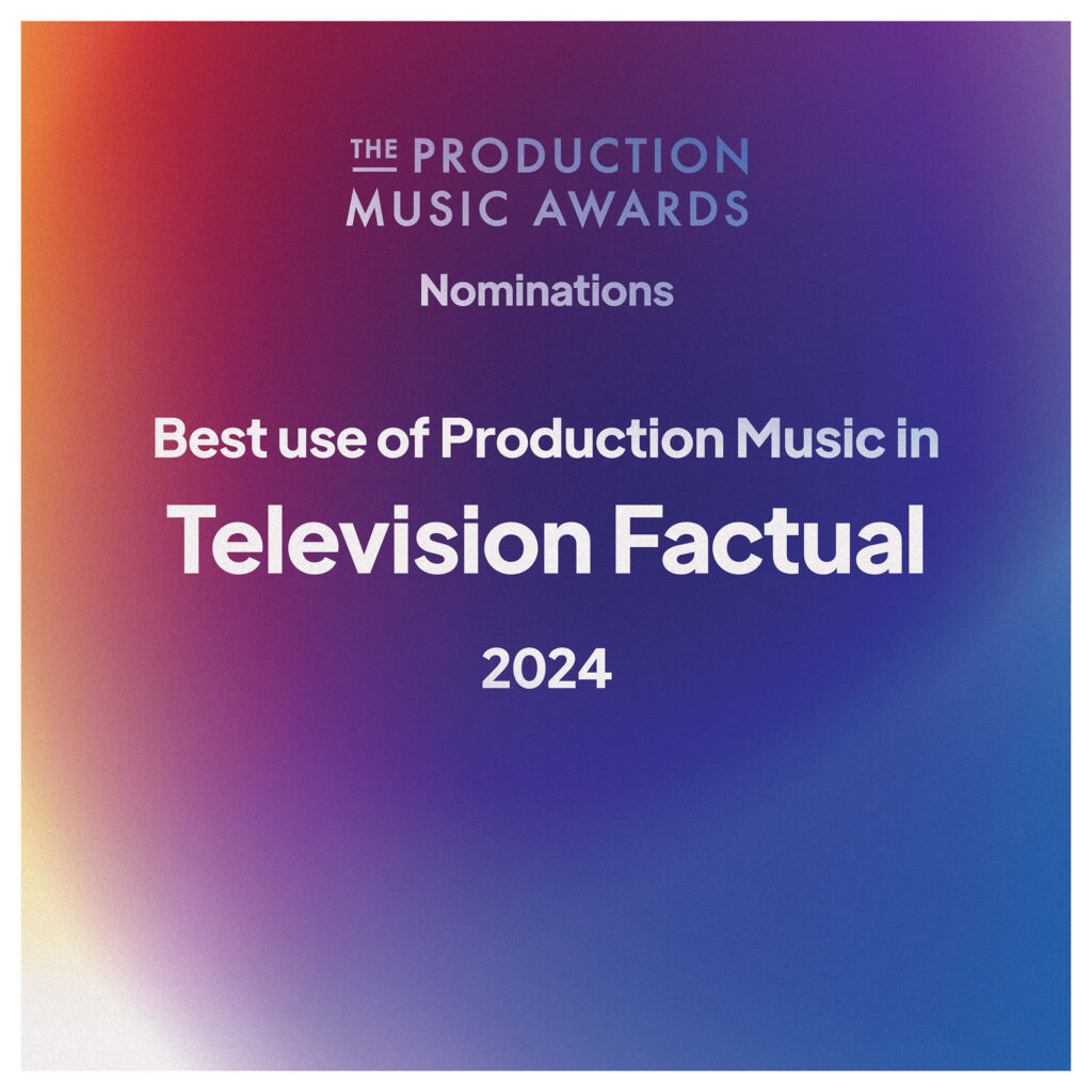 Best use of Production Music in Television Factual